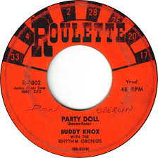 45cat - Buddy Knox With The Rhythm Orchids - Party Doll / My ...