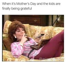 May 04, 2020 · 2021 mother's day lovely memes 2021, hilarious funny quotes on mom from daughter and son, also download dirty cards for facebook, pinterest & whatsapp 2021. Happy Mother S Day Memes And Funny Quotes To Share With The Best Mom