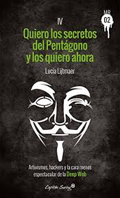 Marca los primeros pasos de biden. Amazon Com Quiero Los Secretos Del Pentagono Y Los Quiero Ahora Artivismos Hackers Y La Cara Menos Espectacular De La Deep Web Muckraker 02 NÂº 4 Spanish Edition Ebook Lijtmaer Lucia Kindle Store