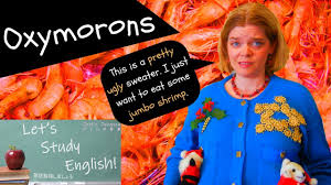Maybe you would like to learn more about one of these? Awfully Good Oxymorons 10 Common Oxymorons To Help You Understand And Speak English Easier Youtube