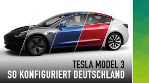 tesla model 3 konfigurator umfrage so konfiguriert deutschland youtube