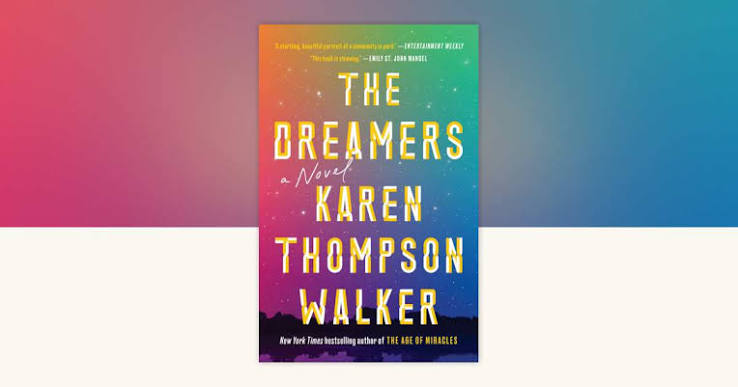 The Dreamers by Karen Thompson Walker: 9780812984668 |  PenguinRandomHouse.com: Books