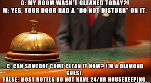 Working In The Hilton Chain I Get Tired Of Hearing But I M A Diamond Hotel Humor Hotel Worker Front Desk Hotel