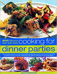 Looking for main course ideas for a vegan dinner party? Cooking For Dinner Parties 200 Fabulous Main Dish Ideas The Complete Collection Of Main Course Dishes For Special Occasions Spectacular Most With Over 800 Step By Step Photographs Fleetwood Jenni 9781782142126 Amazon Com Books