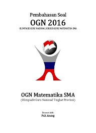 Di bawah ini adalah pembahasan soal ksn matematika sd tahun 2020/2021 pdf doc. Top Pdf Pembahasan Soal Osn Guru Matematika Sma 2016 Tingkat Nasional 123dok Com