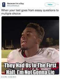 Had me in the first half (i.redd.it). They Had Us In The First Half Know Your Meme