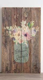 Blessed Grateful Plank Wall Art Wood Sign Floral Decor Gift For Her Living Room Decor Far Rustic Wood Wall Art Farmhouse Floral Decor Planked Wall Art
