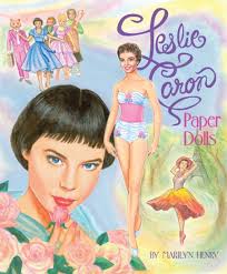Leslie Caron Paper Dolls by Marilyn Henry [Wonderful movie costumes!] :  Paper Dolls of Classic Stars, Vintage Fashion and Nostalgic Characters, for  Kids and Collectors