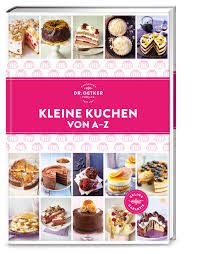 Kleine torten zu backen hat dabei den großen vorteil, dass auch bei kleinen gruppen nicht so viel übrigbleibt, oder umso mehr verschiedene sorten probiert werden können. Kleine Kuchen Von A Z Dr Oetker Verlag
