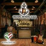 Anchors, Anthems, & Ales @ Bayboro Brewing