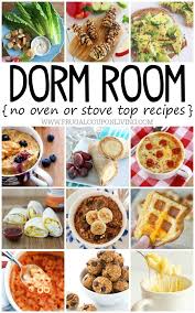 No Bake Dorm Room Recipes You Want To Eat Breakfast Lunch Snacks Dinner Mug Recipes Food Recipes
