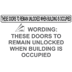 Keep customers and guests safe with a full line of signage for business needs. Door To Remain Unlocked Sticker Safety Signs From Compliancesigns Com