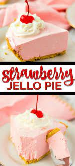 Jello Pie Comforting Delicious And Easy To Make This Pink Strawberry Pie With Jello Is The Perfect Low Fuss Dessert I Jello Pie Strawberry Jello Pie Desserts