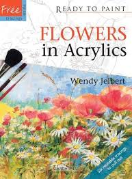 In this video, i'll teach you how to paint blue and yellow flowers using acrylics. Ready To Paint Flowers In Acrylics Jelbert Wendy Amazon Co Uk Books