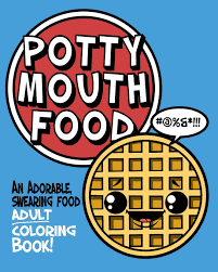 These last few weeks, you may have seen that i have shared a gorgeous set of free adult coloring pages with you. Potty Mouth Food An Adorable Cuss Word Coloring Book For Adults Naughty Coloring Books Amazon Ca Books