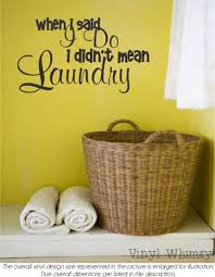 When I Said I Do I Didn T Mean Laundry Vinyl Wall Art Etsy Laundry Room Decals Laundry Room Decor Laundry Room