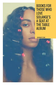 A Seat At The Table By Solange Reading List With Images Books To Read Solange Books