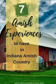 Amish communities in indiana map. 7 Amish Experiences To Have During Your Trip To Indiana Amish Country