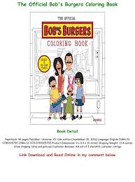 Nice thick paper didn't like that some of the pictures go all the way which is going to be a pain to color. Get Pdf The Official Bob S Burgers Coloring Book Txt Pdf Epub Text Images Music Video Glogster Edu Interactive Multimedia Posters