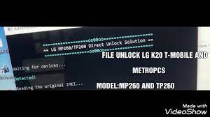 Lg k20 plus cannot be unlocked with an unlock code. File Unlock Lg K20 Mp260 Tp260 Metropcs And T Mobile Youtube