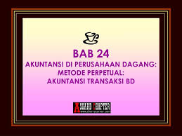 Check spelling or type a new query. Ppt Bab 24 Akuntansi Di Perusahaan Dagang Metode Perpetual Akuntansi Transaksi Bd Powerpoint Presentation Id 3351597