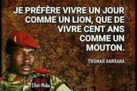When did thomas sankara live? Vivre Libre Comme Un Lion Et Faire La Fete Rael France