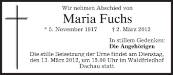 She is known for her work on die gang (1997), kurz und schmerzlos (1998) and kaikilla mausteilla (2001). Traueranzeigen Von Maria Fuchs Trauer Merkur De