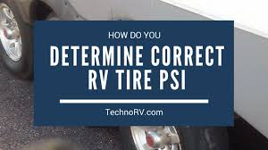 what is the correct way to determine proper psi for rv tires