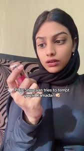 POV: Shaytaan's Temptation During Ramadan