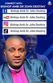 Bishop Destiny John (@drdestinyjohndestiny) • Facebook