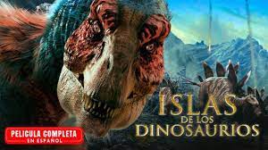 Isla De Dos Dinosaurios Pelicula De Accion Completa En Espanol Youtube