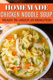 20 Minute Homemade Chicken Noodle Soup Recipe Chicken Noodle Soup Recipe Homemade Chicken Soup Recipes Chicken Noodle Soup Homemade