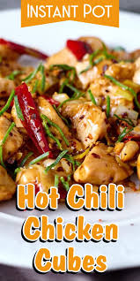 Instant Pot Hot Chili Chicken Cubes Pressure Cooker Hot Chili Chicken Sl Easy Pressure Cooker Recipes Best Pressure Cooker Recipes Instant Pot Soup Recipes