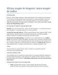 Parte a romanului, aparent, se observa legatura indestructibila dintre cele doua personaje, dragostea nu isi gaseste locul potrivit in acest cadru datorita intentiei false a interventia celorlalte personaje in cadrul general actional, nu produc decat, atat direct cat si indirect sporirea conflictului, element sau. Doc Ultima Noapte De Dragoste Intaia Noapte De Razboi Catalina Nita Academia Edu