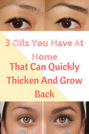 How to get thicker eyebrows naturally? 3 Oils You Have At Home That Can Quickly Thicken And Grow Back Eyebrow Hair How To Grow Eyebrows Skin Care Beauty Care