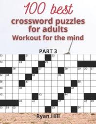 Check spelling or type a new query. 100 Best Crossword Puzzles For Adults Ryan Hill Author 9798696118260 Blackwell S