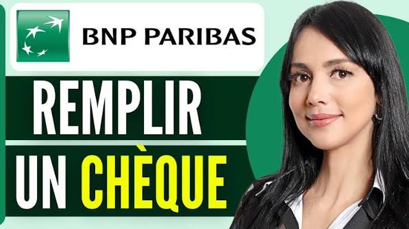 Comment Remplir Un Chèque BNP Paribas (2026)