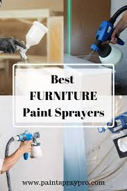 Pin On Best Paint Sprayers For Furniture