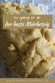 Murbeteig Suss Salzig Ohne Ei Grundrezept Leckere Rezepte Daraus Rezept Murbeteig Rezept Rezept Kekse Murbeteig Grundrezept