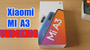 Xiaomi Mi A3 Unboxing And Short Review 2020 In 2020 Unboxing Xiaomi Latest Gadgets