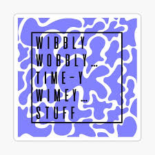 Anyone who spends any time on the internet is familiar with the ridiculous headlines everyone uses for its photo when the doctor, missy, bill and nardole get stuck on a space station orbiting a black hole, time is all wibbly wobbly, bill is taken and eventually turned. Wibbly Wobbly Timey Wimey Stickers Redbubble