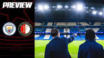 PREVIEW | Manchester City - Feyenoord | Champions League ... - YouTube