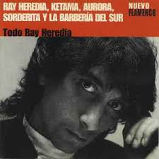Ray Heredia, Ketama, Aurora, Sorderita y La Barbería Del Sur
