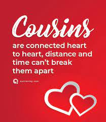 A cousin is a little bit of childhood that can never be lost.. Cousin Quotes Funny Cousin Quotes Quotesing