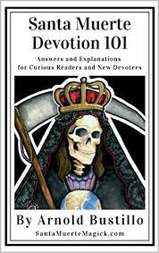 No matter how impossible it is to see what is being asked, the important thing is to be aware that what prayer to santa muerte for money. Amazon Com Santa Muerte Devotion 101 Answers And Explanations For Curious Readers And New Devotees Ebook Bustillo Arnold Kindle Store