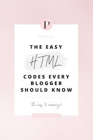 Easy Html Codes For Bloggers Blogging Coding Help Blog Tips Blogging Tips Blogging For Beginners