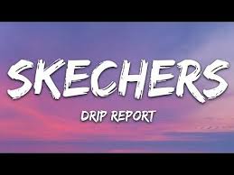 Dripreport Skechers Lyrics Youtube Skechers Lyrics Skechers Light Up