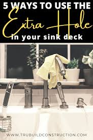 the extra hole in your sink