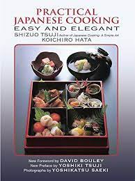Download Pdf Practical Japanese Cooking Easy And Elegant Free Epub Mobi Ebooks Japanese Cooking Cooking Authentic Recipes