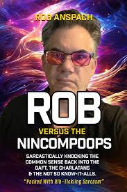 Rob Versus The Nincompoops